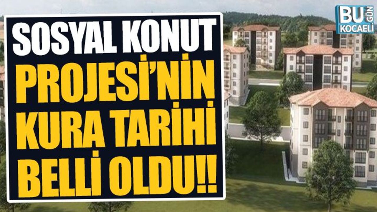 Kocaeli Haber - Sosyal Konut Projesi'nin Kura Tarihi 16 Kasım!